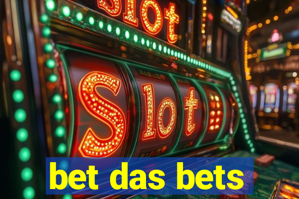 bet das bets